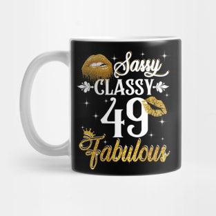 49 Years Old Sassy Classy Fabulous Mug